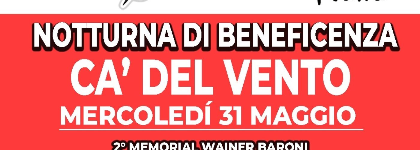 Team New Bike organizza la "Notturna di beneficenza Cà del Vento" (RE) mercoledì 31 maggio 2023